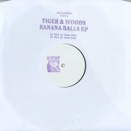 Front View : Tiger & Woods - BANANA BALLS EP - Editainment / TAIN11