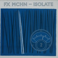 Front View : FX Mchn - ISOLATE (10 INCH) - Narrow Gauge / Gauge2