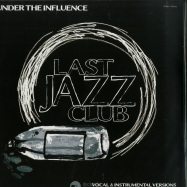 Front View : Last Jazz Club - UNDER THE INFLUENCE (2LP) - Fresh Pressings / FPi007