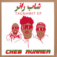Front View : Cheb Runner - TAGNAWIT EP - Rebel Up  / RUP015
