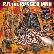 Front View : R.A. The Rugged Man - ALL MY HEROES ARE DEAD (3LP) - Nature Sounds / NSD184LP