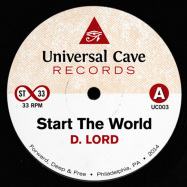 Front View : D. Lord / Werner Williams - START THE WORLD / YOU VE GOT STYLE (7 INCH) - Universal Cave / UC03