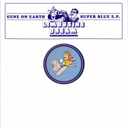 Front View : Gene On Earth - SUPER BLUE - Limousine Dream / LD006