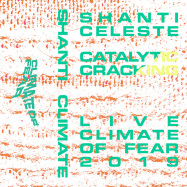 Front View : Shanti Celeste - CATALYTIC CRACKING (TAPE / CASSETTE) - Climate of Fear / Fear003_7
