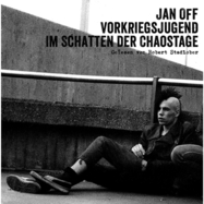 Front View : Jan Off / Robert Stadlober - VORKRIEGSJUGEND.IM SCHATTEN DER CHAOSTAGE (LP) - Ventil Verlag-Tapete / 05214261