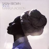 Front View : Sarah Brown - SINGS MAHALIA JACKSON (LP) - Live Records / SBSMJL001R / 00152293