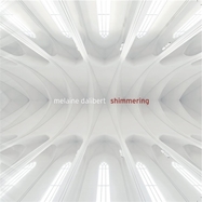 Front View : Melaine Dalibert - SHIMMERING (LP) - Ici D ailleurs / 00152868