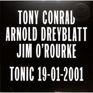Front View : Tony Conrad / Arnold Dreyblatt / Jim Orourke - Tonic 19-01-2001 - Black Truffle / Black Truffle 100