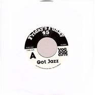 Front View : Voodoocuts - GOT JAZZ / GOT SOUL (7 INCH) - Fridays Funky / ff45-020