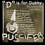 Front View : Puscifer - - D - IS FOR DUBBY (THE LUSTMORD DUB MIXES) (2LP) - BMG Rights Management / 405053887475