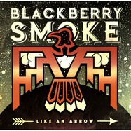 Front View : Blackberry Smoke - LIKE AN ARROW (2LP) - Earache / 1055742ECR