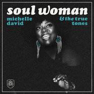 Front View : Michelle David & The True-Tones - SOUL WOMAN (LTD CLEAR LP) - Record Kicks / 00172815