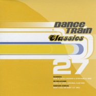 Front View : Dance Train Classics - VINYL 27 - News / 541416501247