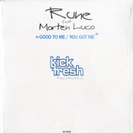 Front View : Rune feat. Morten Luco - GOOD TO ME / YOU GOT ME - Kick Fresh KF0005 KF005