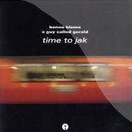Front View : Benno Blome / A Guy Called Gerald - TIME TO JAK - Sender 058