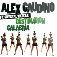 Front View : Alex Gaudino - DESTINATION CALABRIA - LAIDBACK LUKE AND KING UNIQUE REMIX - Data Records / DATA153T