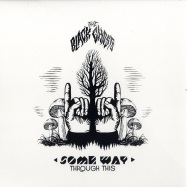 Front View : Black Ghosts - SOME WAY THROUGH THIS - Southern Fried / ecb123