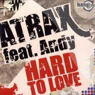 Front View : Atrax feat. Andy - HARD TO LOVE - Bang Records / bng10/07