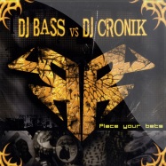 Front View : DJ Bass and DJ Cronik - PLACE YOUR BETS EP - Rhezus / RZR002