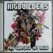 Front View : Kitbuilders - YOU TRASHED MY MIND (CD) - Vertical Records 05 CD