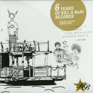 Front View : Various Artists - 6 YEARS OF KILL A BEAT RECORDS - Kill A Beat / KB023