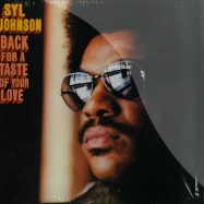 Front View : Syl Johnson - BACK FOR A TASTE OF YOUR LOVE (LP) - Fat Possum / 39132611