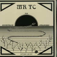 Front View : Mr TC - SOUNDTRACK FOR STRANGERS EP - Optimo Music / OM 30