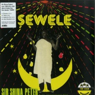 Front View : Sir Shina Peters And His International Stars - SEWELE (LP + MP3) - Strut / STRUT202LP / 05171491