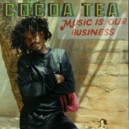 Front View : Cocoa Tea - MUSIC IS OUR BUSINESS (LP) - VP Records / VP26781