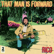 Front View : Rico - THAT MAN IS FORWARD (40TH ANNIVERSARY) (LP) - Chrysalis / 506051609567