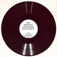 Front View : Kobe Dupree - YOU CAN DO IT (COLOURED VINYL) - Trax Research / TXR103