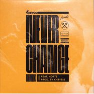 Front View : Khrysis - NEVER CHANGE (NOTTZ REMIX, 7 INCH) - Boardroom Music / BRM002