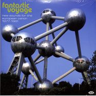 Front View : Various Artists - FANTASTIC VOYAGE-NEW SOUNDS FOR THE EUROPEAN CANON (2LP) - Ace Records / XXQLP 124