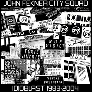 Front View : John Fekner City Squad - IDIOBLAST 1983-2004 (2LP) - Modern Harmonic / LPMH8296