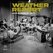 Front View : Weather Report - LIVE IN BERLIN 1971 (2LP) - GAD Records / 27146