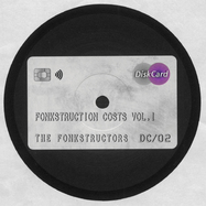 Front View : The Fonkstructors - FONKSTRUCTION COSTS VOL.1 - DiskCard / DC02