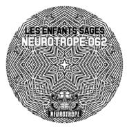 Front View : Les Enfants Sages - NEUROTROPE 062 (VINYL ONLY) - Neurotrope Records / NRT062