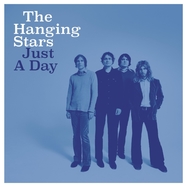 Front View : The Hanging Stars - JUST A DAY (LP) - Loose Music / VJLP296