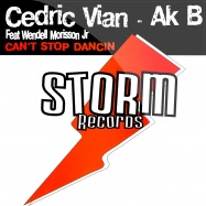 Front View : CEDRIC VIAN & AKB feat Wendell Morisson Jr  - Cant stop dancin  - Storm / STO02