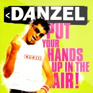 Front View : Danzel - PUT YOUR HANDS UP IN THE AIR - NEWS 541541416501387