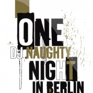 Front View : DJ Naughty - ONE NAUGHTY NIGHT IN BERLIN (2X12 INCH) - Eskimo 541416501400