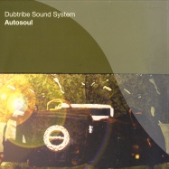 Front View : Dubtribe Sound System - AUTOSOUL - Defected / DFTD073