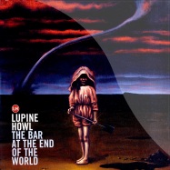Front View : Lupine Howl - THE BAR AT THE END OF THE WORLD - Beggars Banquet / bbqlp230