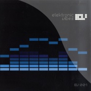 Front View : Various - ELEKTRONIK VIBES VOL.1 - Elektronic Vibes / ev001