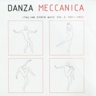 Front View : Various Artists - DANZA MECCANICA - ITALIAN SYNTH WAVE VOL.2 (LP) - Mannequin / MNQ022