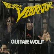 Front View : Guitar Wolf - BEAST VIBRATOR (LP) - Gan-Shin Records / oklp-0008