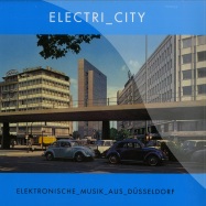 Front View : Various Artists - ELECTRI_CITY ELEKTRONISCHE MUSIK AUS DUESSELDORF (LP) - Groenland / LPGRON141