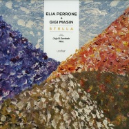 Front View : Elia Perrone + Gigi Masin - STELLA EP (JUJU & JORDASH RMX) - Unclear / Unclear013