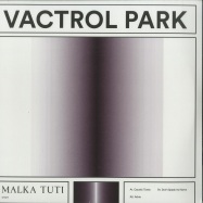Front View : Vactrol Park - VACTROL PARK - Malka Tuti / Malka Tuti 0017