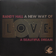 Front View : Randy Hall - A NEW WAY OF LOVE (7 INCH) - Six Nine / NP21